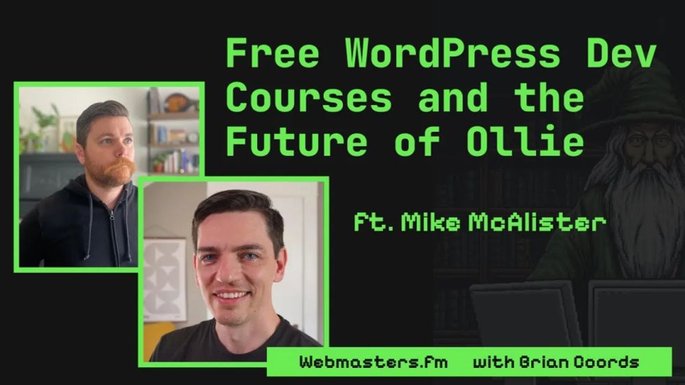Free WordPress Dev Courses and the Future of Ollie ft. Mike McAlister