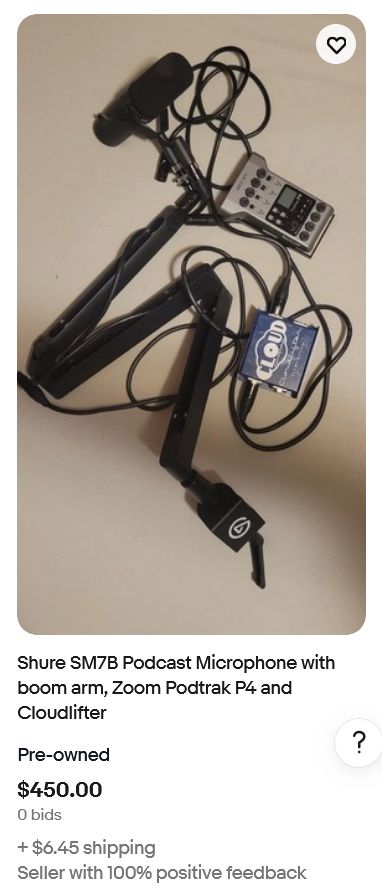 eBay auction for the typical podcaster setup: "Shure SM7B Podcast Microphone with boom arm, Zoom Podtrak P4 and Cloudlifter"