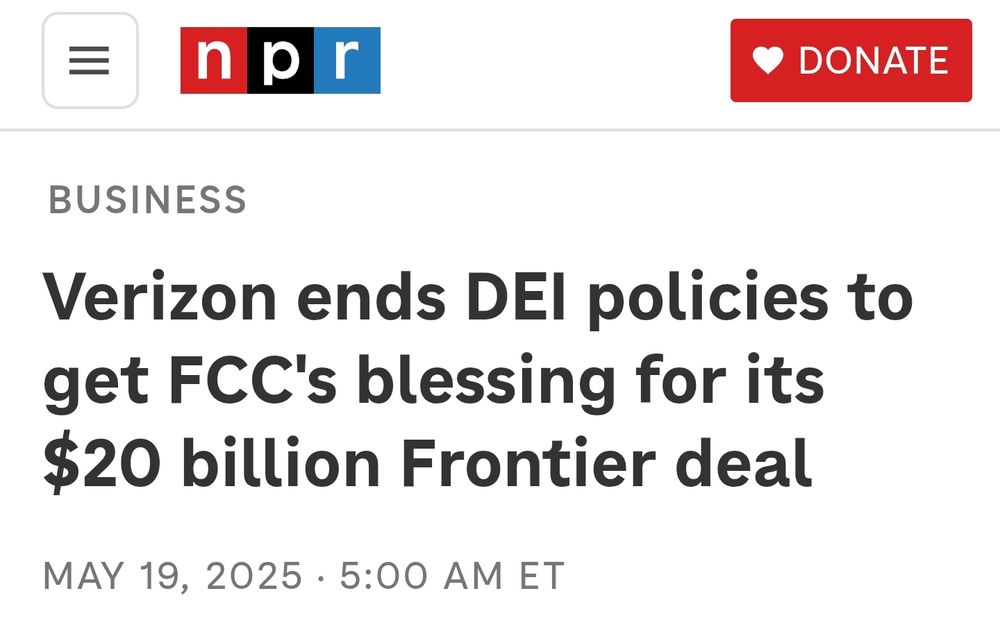 An NPR article screenshot about Verizon ending it's DEI policies to get a $20 billion dollar deal.