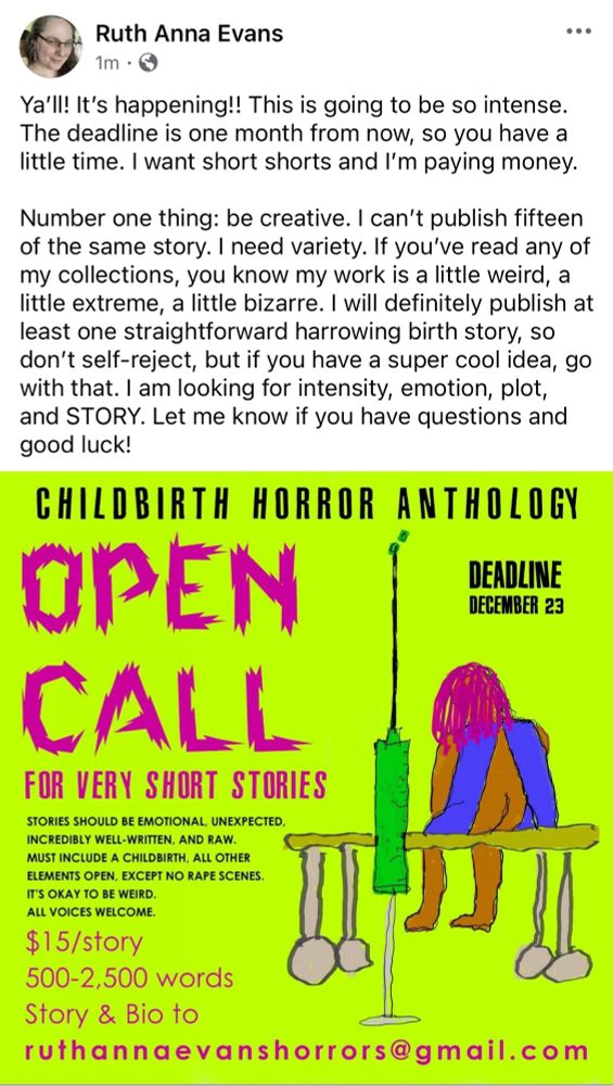 A descriptions of the type of story being requested for the childbirth horror anthology call. Short, intense, and creative. Pay is $15. Max word count is 2,500.