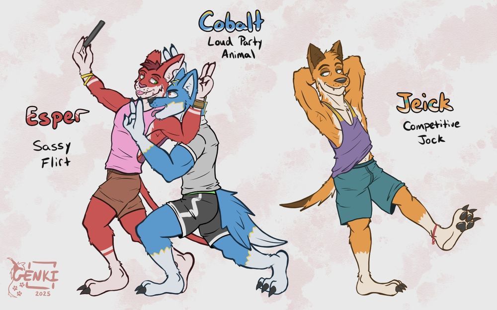 Esper is all sass, no filter. He'll speak his mind, and flirt with you at the same time. He can always count on his best friends Cobalt and Jeick whenever there is a night out on the town to be had.

Cobalt is a loud and outgoing party animal, and is also the twin brother of Kolair. He likes to tease his brother to see how quickly he can rile him up. Together with Esper, they can be pretty disruptive when they try to be.

Jeick is your stereotypical cocky jock. If there's a sport that exists, he's training to be the best at it. He'll challenge Genki to surfing/skating, Zeke to weight-lifting, Auggie to gaming, and Quill to pretty much anything else.