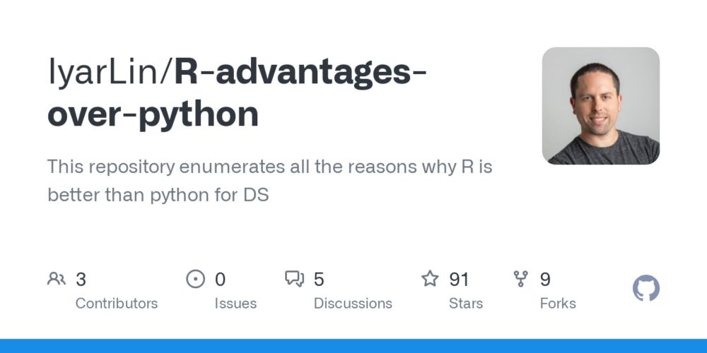 GitHub - IyarLin/R-advantages-over-python: This repository enumerates all the reasons why R is better than python for DS