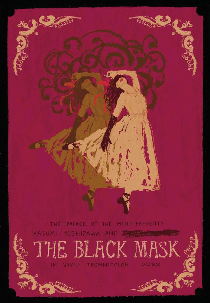 Illustration of Sumire Yoshizawa from Persona 5 Royal, with a duplicate of herself behind her, more faded. The illustration is inspired by a poster for the 1948 film, "The Red Shoes". The text at the bottom reads: The palace of the mind presents Kasumi Yoshizawa and (here the text is scratched out). THE BLACK MASK. In vivid Technicolor 20XX.