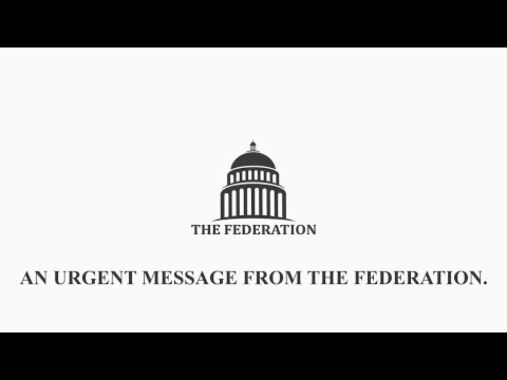 An Urgent Message From The Federation.