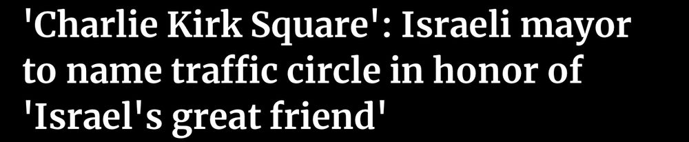 ‘Charlie Kirk Square’: Israeli mayor to name traffic circle in honor of ‘Israel’s great friend’
