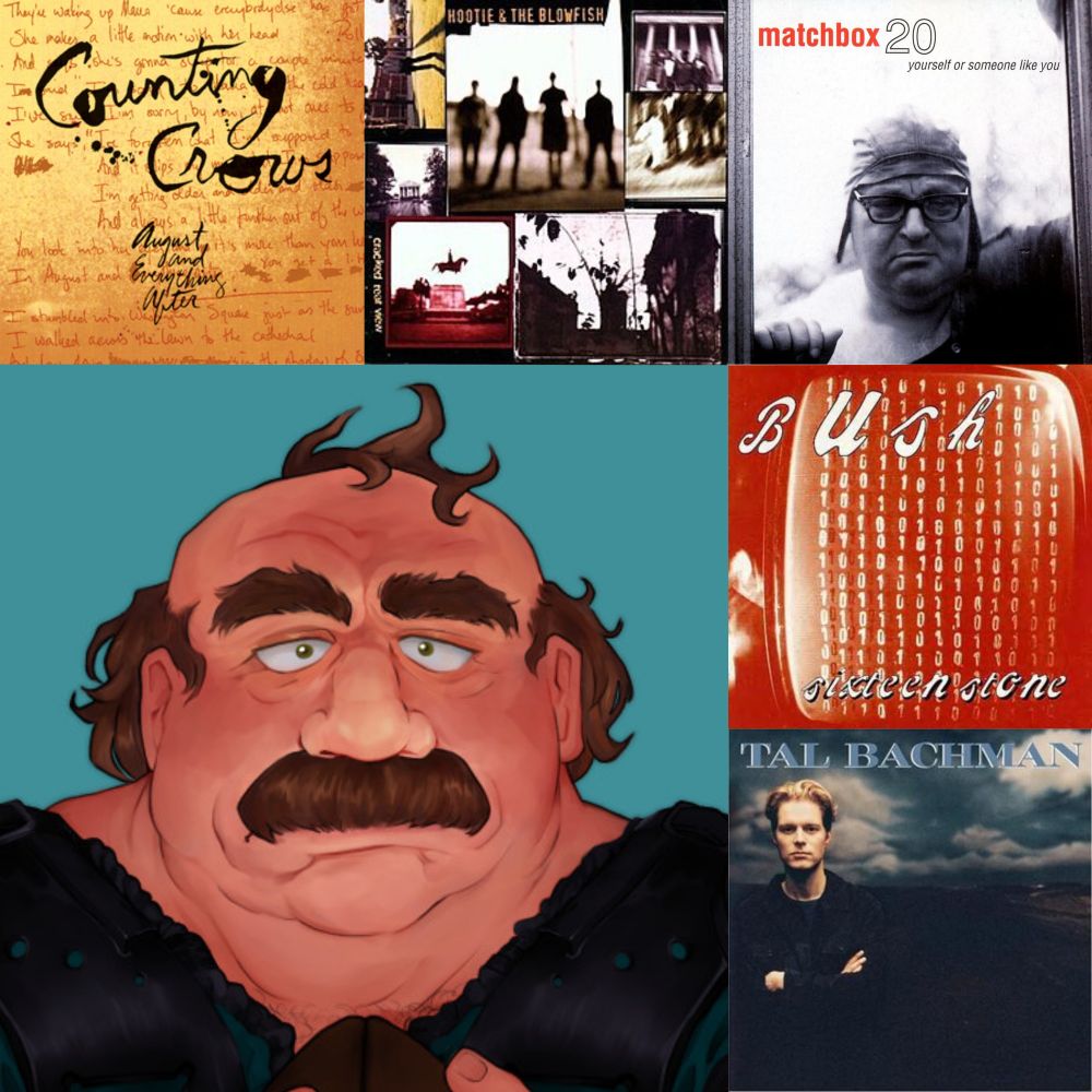 Albums Listed:
Counting Crows's August and Everything After
Hootie and The Blowfish's Cracked Rear View
Matchbox 20's Yourself or Someone Like You
Bush's Sixteen Stone
Tal Bachman's Self Titled Album