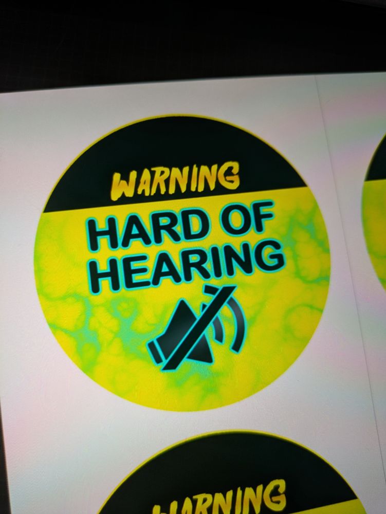 Badge design, reads, Warning, Hard of hearing
