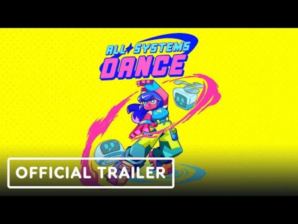 All Systems Dance - Official Trailer | Future of Play Direct 2024