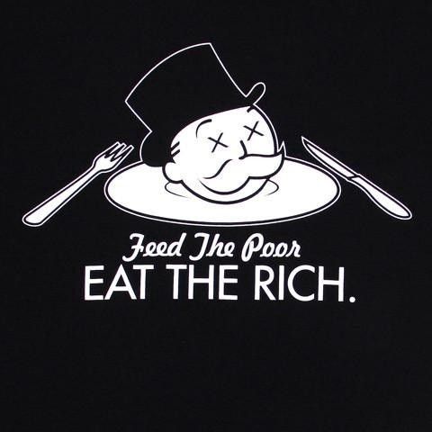 Eat the Rich.