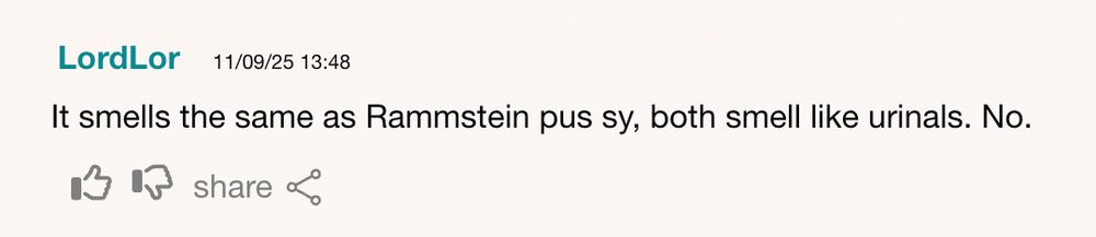 Screencap of a review on Fragrantica where a guy has said of Frederic Malle's Carnal Flower: "It smells the same as Rammstein pus sy, both smell like urinals. No." 