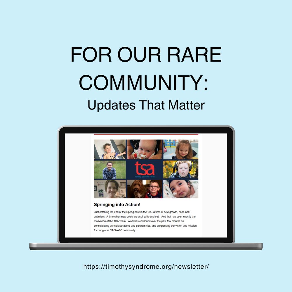 Graphic promoting the Timothy Syndrome Alliance newsletter. The background is light blue with the headline 'FOR OUR RARE COMMUNITY: Updates That Matter' in bold black text. Below is a laptop screen displaying a newsletter titled 'Springing into Action!' featuring a grid of smiling children and families, along with the TSA logo. At the bottom is the website link: https://timothysyndrome.org/newsletter/