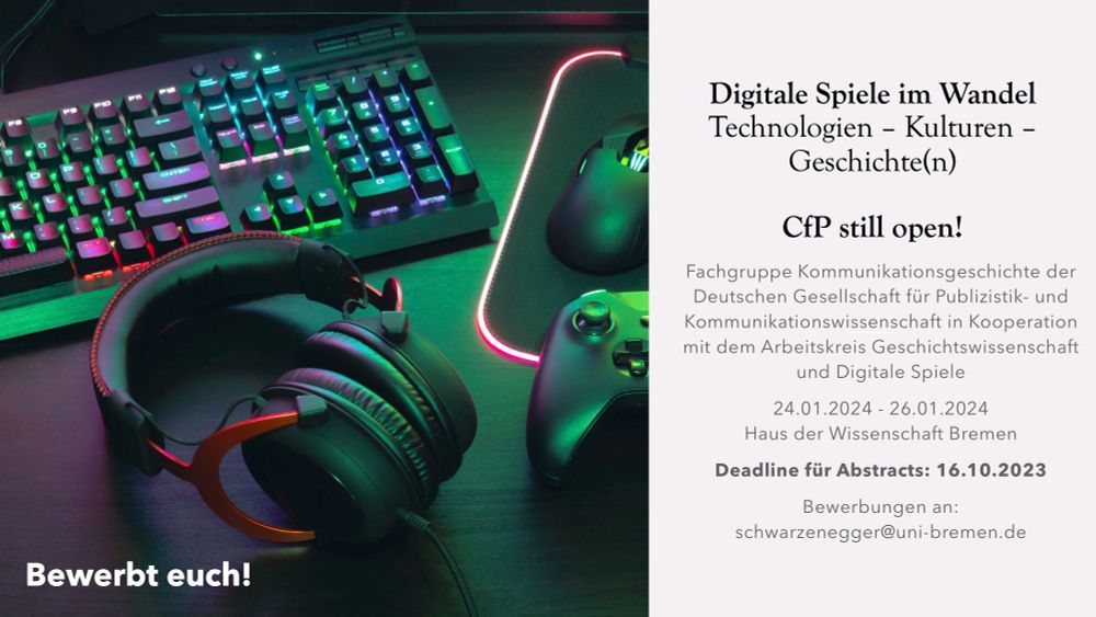 Hinweis auf Call for Papers "Digitale Spiele im Wandel", 24.-26.01., Deadline für Bewerbungen am 16.10. Daneben Bild mit Kopfhörer, Tastatur, Controller und Maus, die neon leuchten. Deadline for Abstracts: 16.10.
