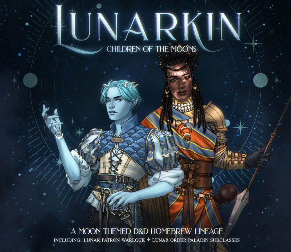 Cover image for the "Lunarkin" D&D supplement: the 2 NPCs stand in front of a starry background, with the title of the supplement.
The NPCs are a teal-coloured masc character with fancy clothing and a decorated smallsword, holding a moon pendant in their right hand; and a black woman with an elaborate hair style, vibrant clothing, gold armour and wielding a spear and shield.