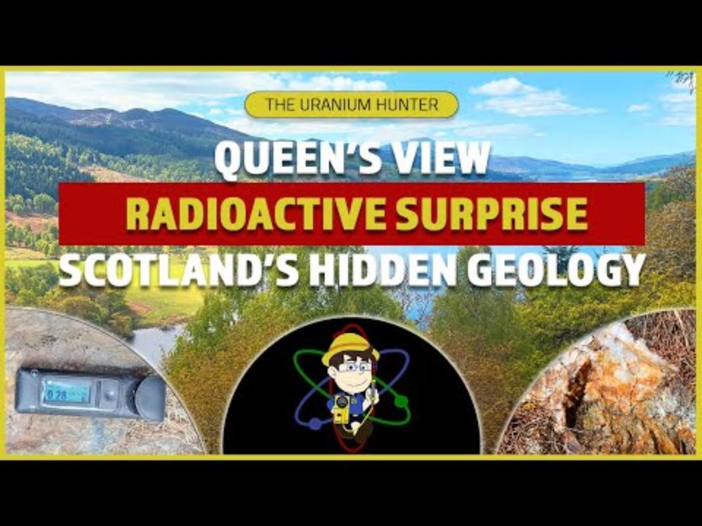 Radioactive Surprise at Queen’s View: Scotland’s Hidden Geology (Uranium Hunter Mini-Hunt)