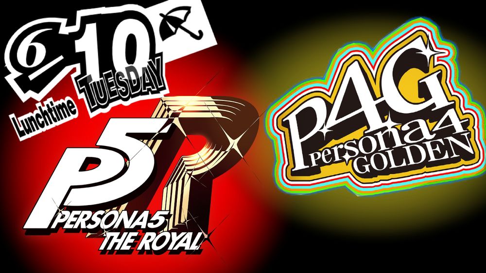 Graphic displaying a Persona 5 style date of Tuesday, June 10 Lunchtime above the logos for Persona 5 Royal and Persona 4 Golden.