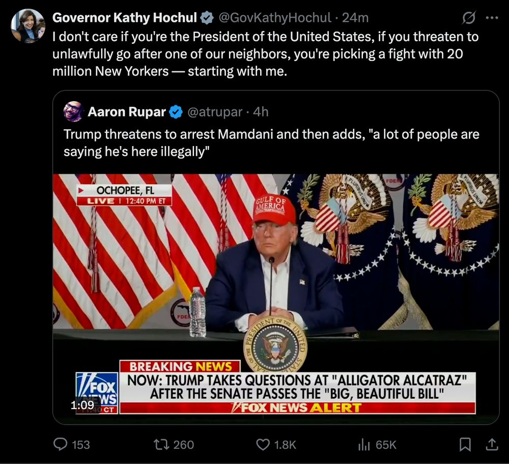 Governor Kathy Hochul quote tweets Trump's threat to arrest Mamdani: "I don't care if you're the President of the United States, if you threaten to unlawfully go after one of our neighbors, you're picking a fight with 20 million New Yorkers — starting with me"
