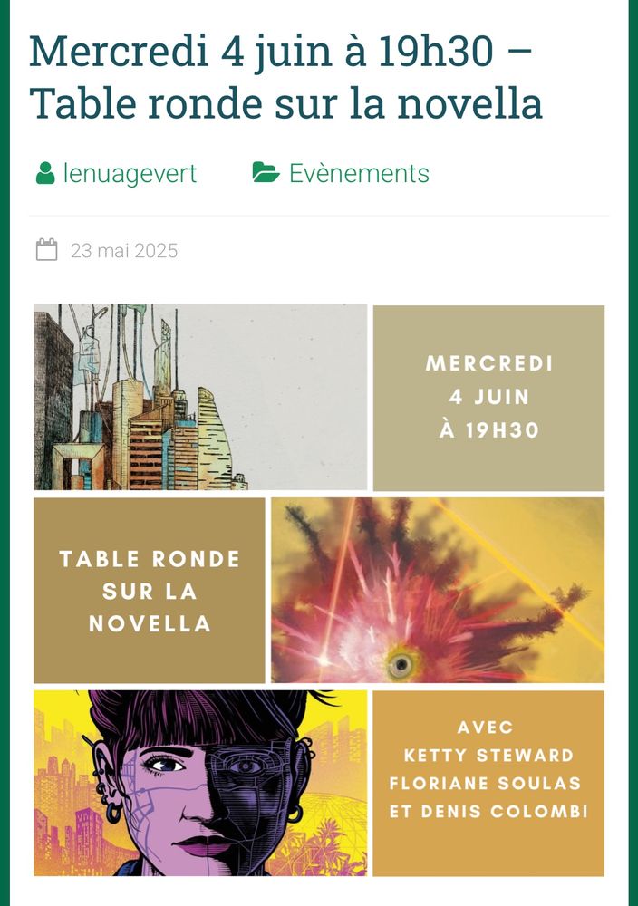 Mercredi 4 juin à 19h30 - Table ronde sur la novella
& lenuagevert
- Evènements
23 mai 2025
MERCREDI 4 JUIN À 19H30
TABLE RONDE
SUR LA
NOVELLA
AVEC
KETTY STEWARD
FLORIANE SOULAS
ET DENIS COLOMBI