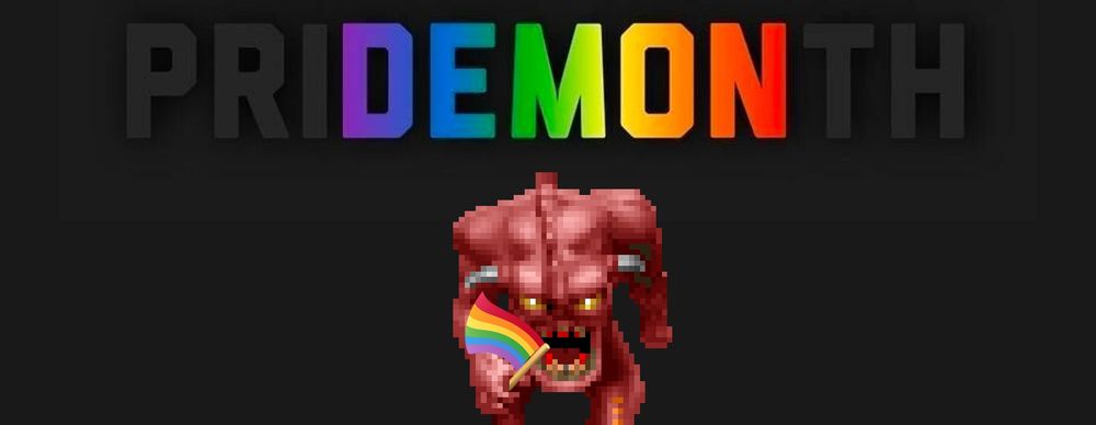 Text saying "PRIDEMONTH" but the "DEMON" part is highlighted in rainbow. Under the text is a sprite of the Pinky Demon (also known as just Demon) from Doom holding an LGBT pride flag.