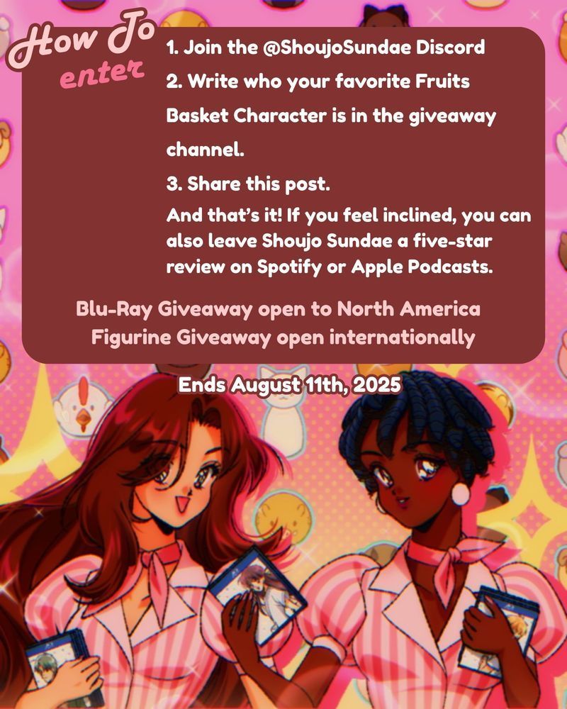 Instructional graphic on how to enter the giveaway, with the same two illustrated women from the previous image. Text box outlines steps to join the Shoujo Sundae Discord, comment your favorite character, and share the post. Notes Blu-Ray giveaway is open to North America and figurine giveaway is open internationally. Ends August 11th, 2025.