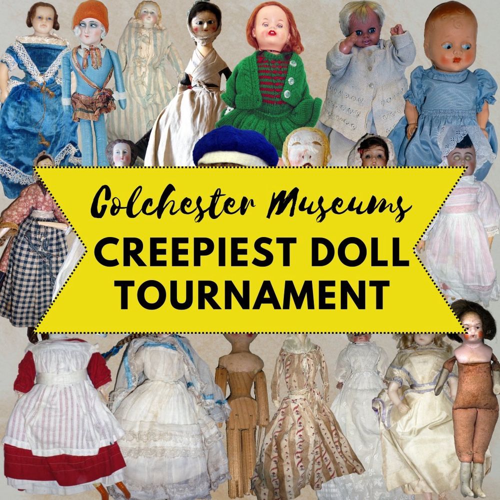 A vibrant promotional image for the 'Colchester Museums Creepiest Doll Tournament'. The image features a collage of various vintage dolls in different styles, attire, and materials. Some dolls wear traditional dresses, while others are more modern. They vary in appearance, from porcelain faces to fabric bodies. A bold yellow banner with black text announces the 'Creepiest Doll Tournament'.
