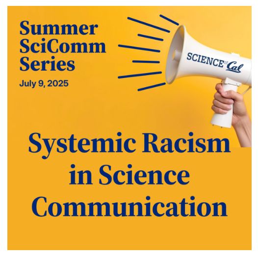 flyer promoting the Summer SciComm session “Systemic Racism in Science Communication”, with a hand holding a megaphone