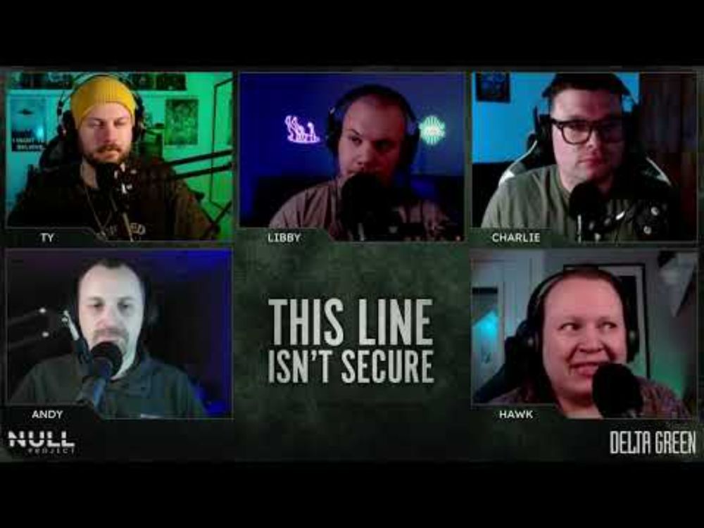 The Flu | This Line Isn't Secure S1 E7 | Delta Green: Impossible Landscapes - Actual Play