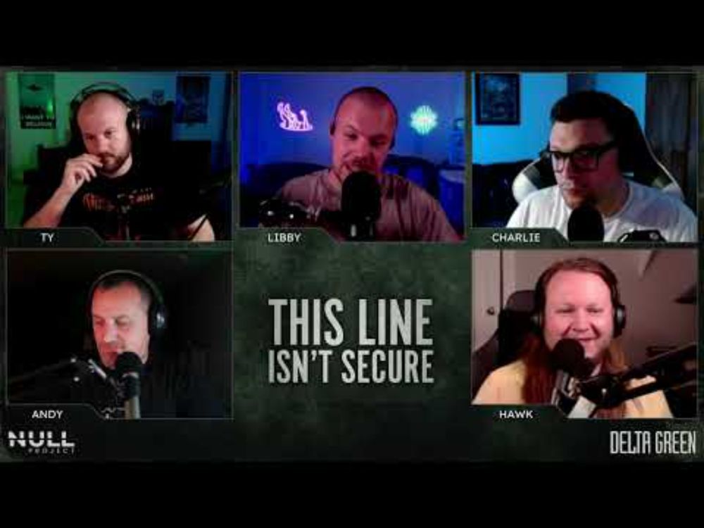 Dorchester | This Line Isn't Secure S1 E14 | Delta Green: Impossible Landscapes Actual Play
