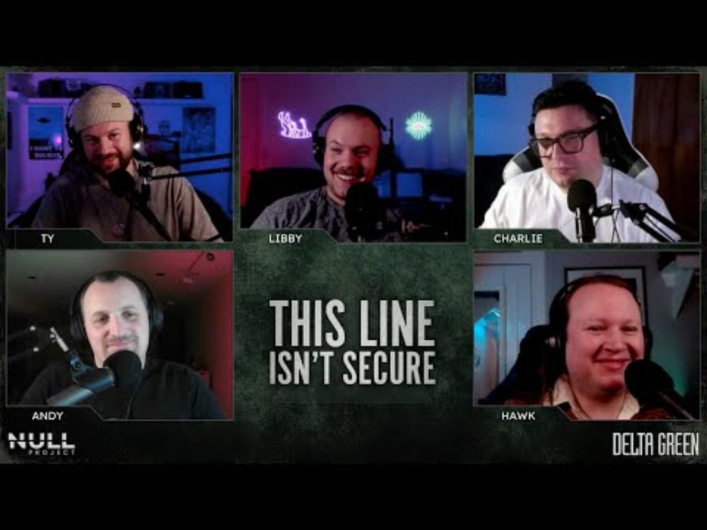 Innocence & Sandwiches | This Line Isn't Secure S1 E4 | Delta Green: Impossible Landscapes