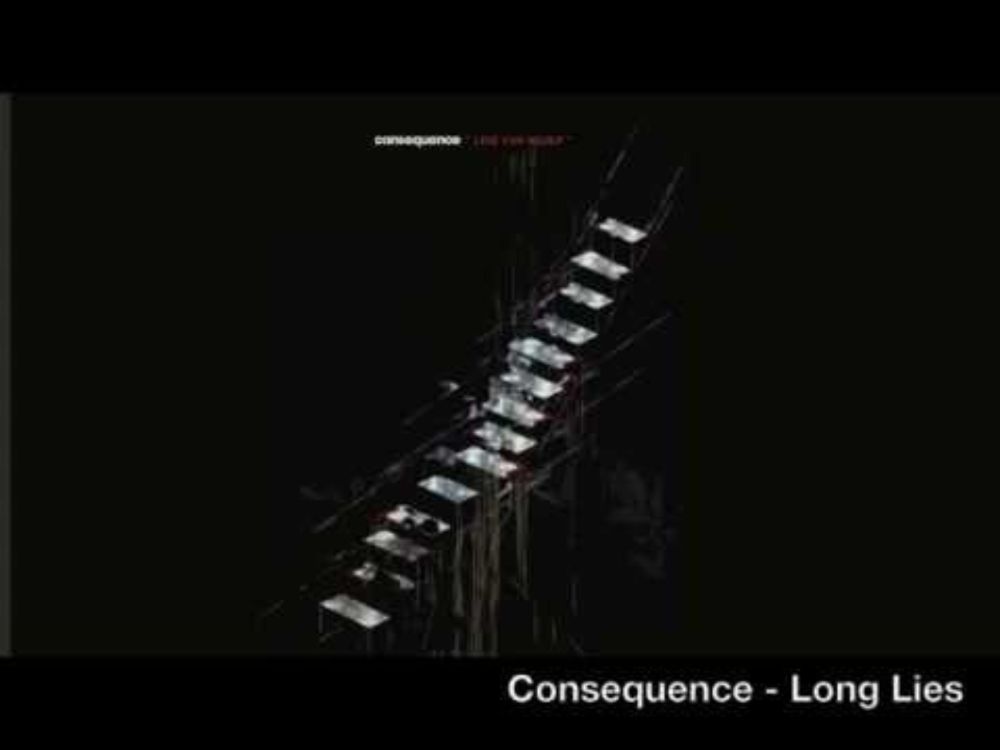 Consequence - Long Lies