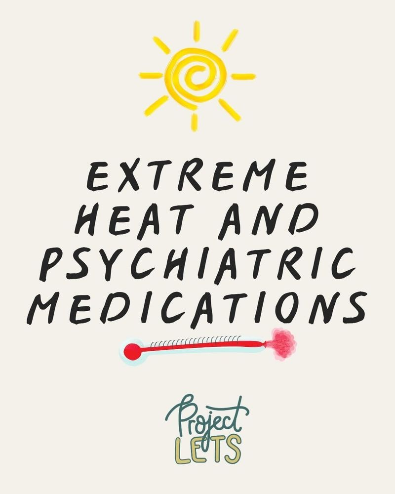 Graphic with Project LETS logo on the bottom, and it reads, "Extreme Heat and Psychiatric Medications"