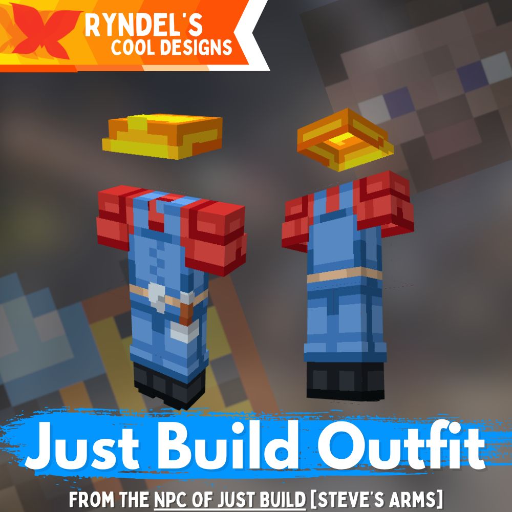 Just Build Outfit (Steve / Wide Arms)
-----
>>> Based on the NPC of Just Build. (Which is now called Build Battle) From the Hive, a Minecraft Bedrock featured server.

>>> Outfit Description
> Yellow construction hat
> Red folded sleeved shirt / polo
> Blue overalls with a belt & hammer
> Black boots