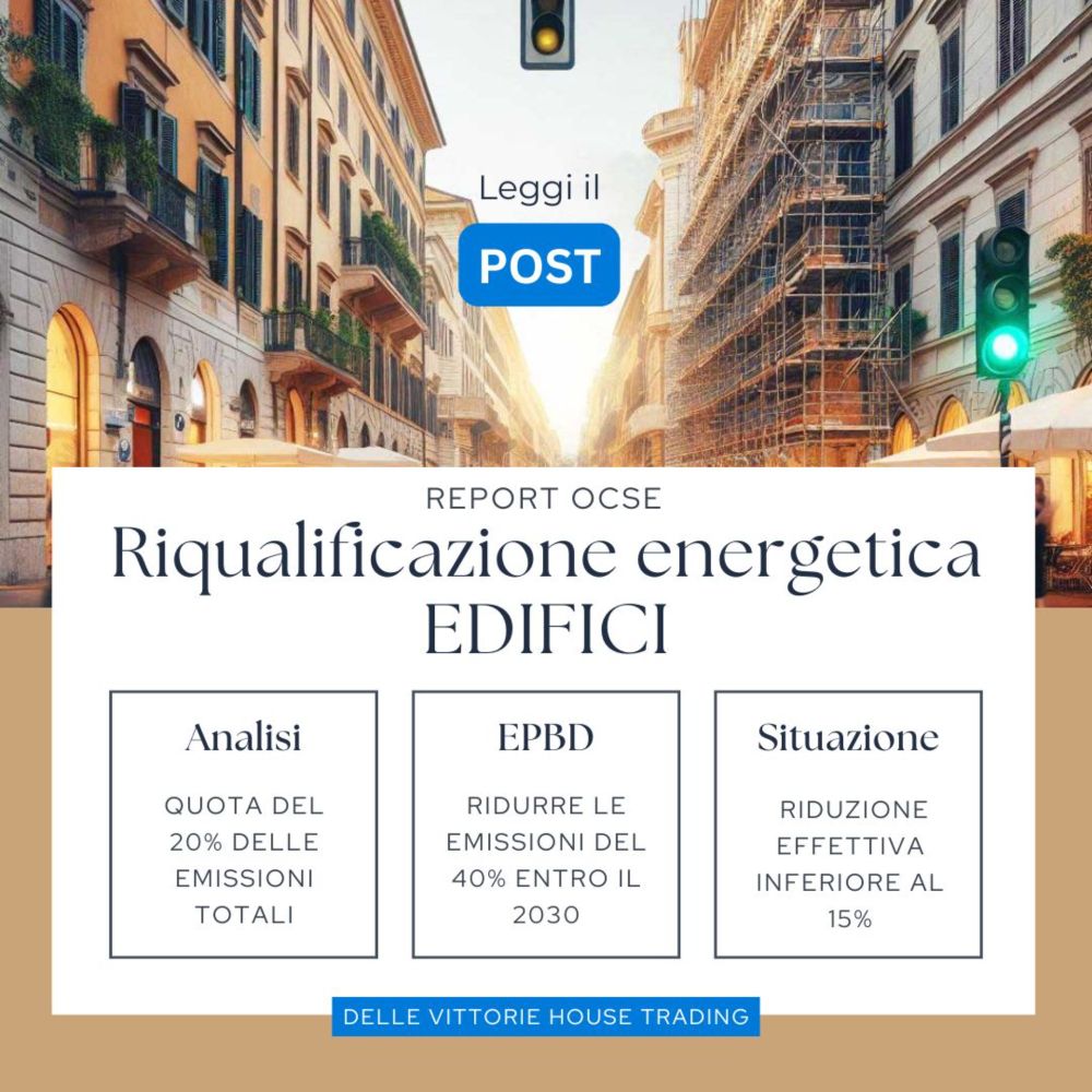 OCSE | Riqualificazione energetica degli edifici: report (e suggerimenti) relativi all’Italia, per il conseguimento degli obiettivi europei | Affitto, Dati statistici, Detrazioni fiscali, Economia, Fa...