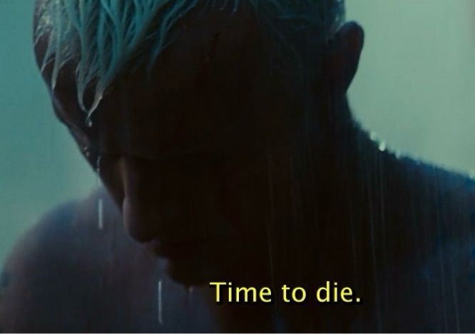 Rutger hauer in Blade Runner mit Zitat „Time to die“