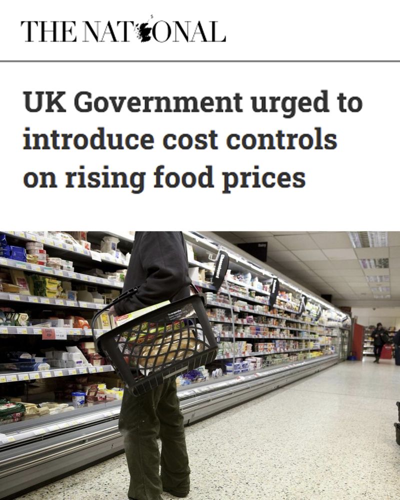 The National. UK Government urged to introduce cost controls on rising food prices.
