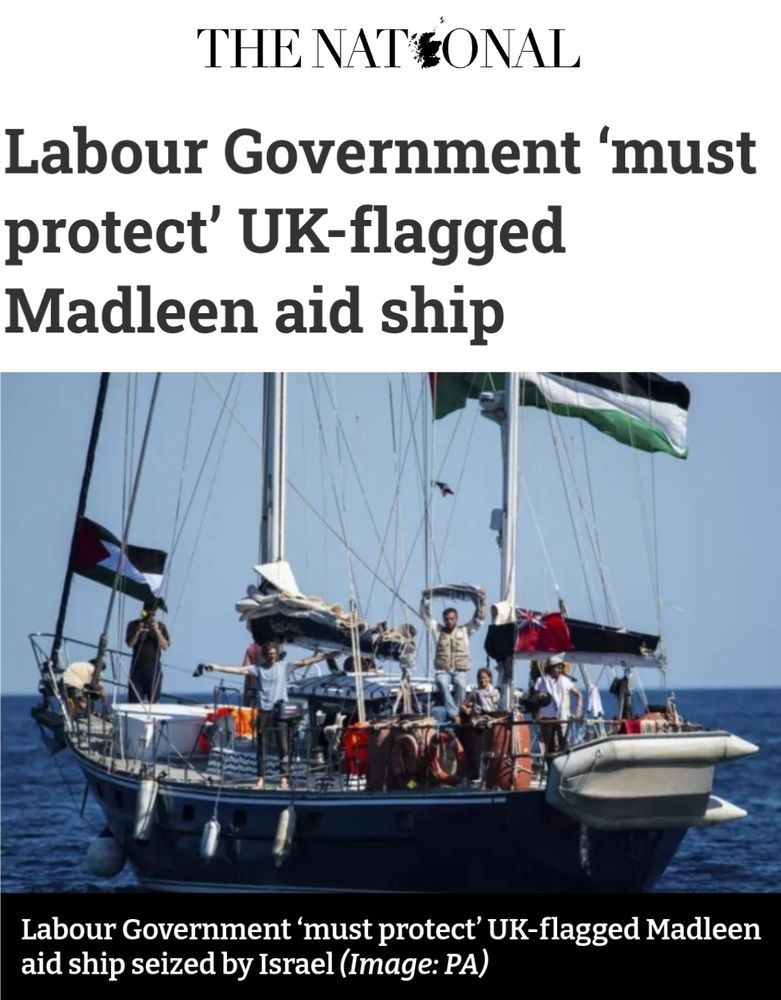The National Article: Labour Government ‘must protect’ UK-flagged Madleen aid ship
