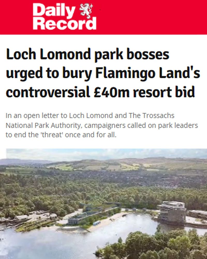 Daily Record. Loch Lomond park bosses urged to bury Flamingo Land's controversial £40m resort bid
In an open letter to Loch Lomond and The Trossachs National Park Authority, campaigners called on park leaders to end the 'threat' once and for all.