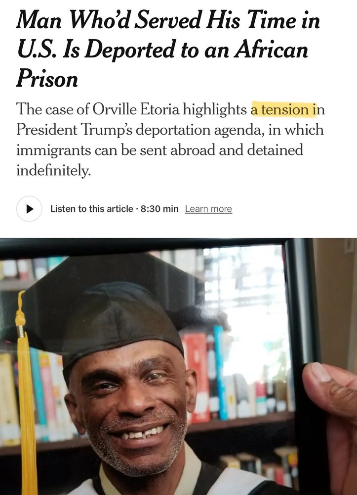 The case of Orville Etoria highlights a tension in President Trump’s deportation agenda, in which immigrants can be sent abroad and detained indefinitely.