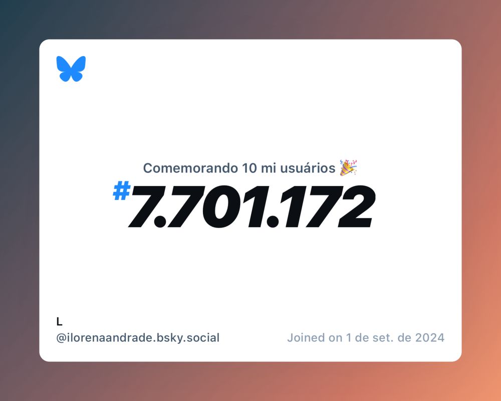 Um certificado virtual com o texto "Comemorando 10 milhões de usuários no Bluesky, #7.701.172, L ‪@ilorenaandrade.bsky.social‬, ingressou em 1 de set. de 2024"