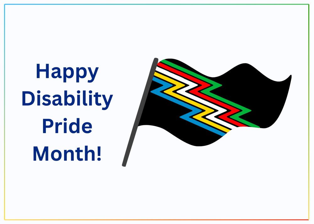 Happy disability pride month with a black disability pride flag 