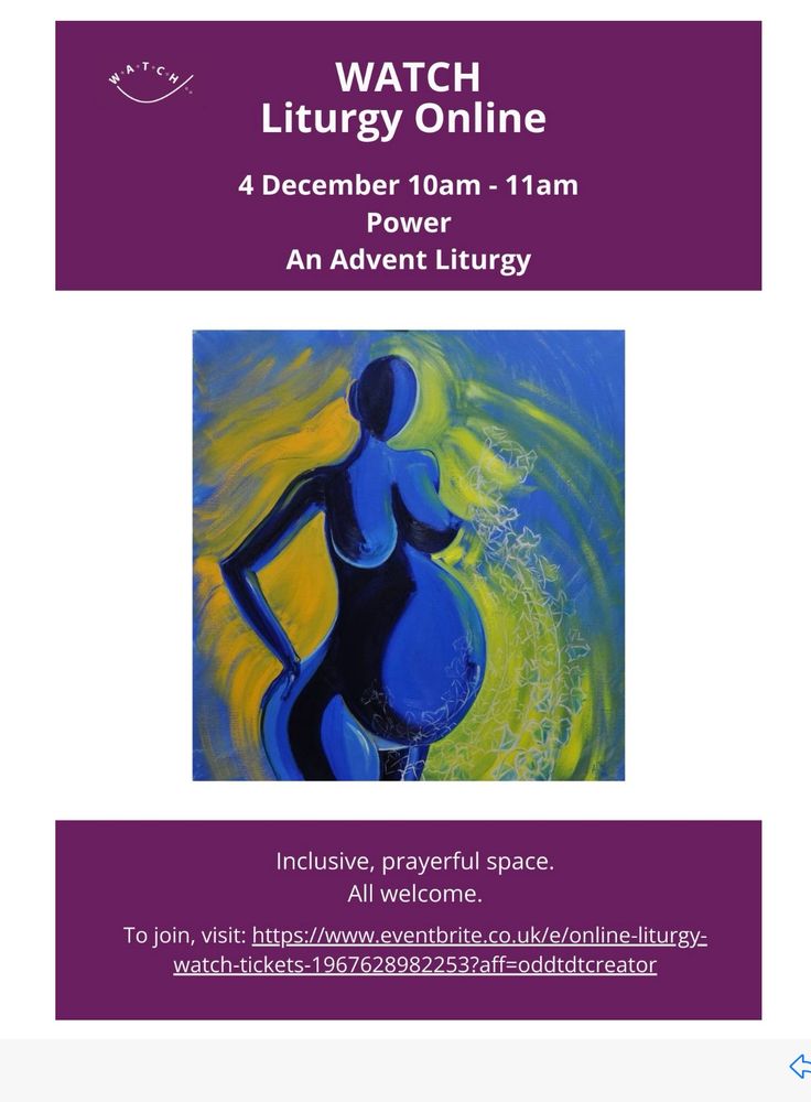 Image advertising WATCH Inclusive Liturgy Online event on 4 December, 10-11am. You can sign up via Eventbrite. 
