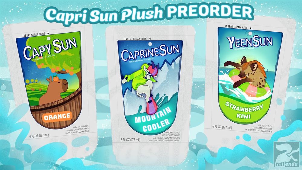 Graphic of three "Capri Sun" plush props. The title says "Capri Sun Plush PREORDER" and the illustrations depict Orange flavor CapySun (Capybara), Mountain Cooler Caprine Sun (Goat), and Strawberry Kiwi Yeen Sun (Hyena).