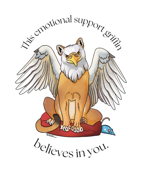 The same griffin illustration is now surrounded by a circle of text, as in a certificate, and it reads: This emotional support griffin believes in you.