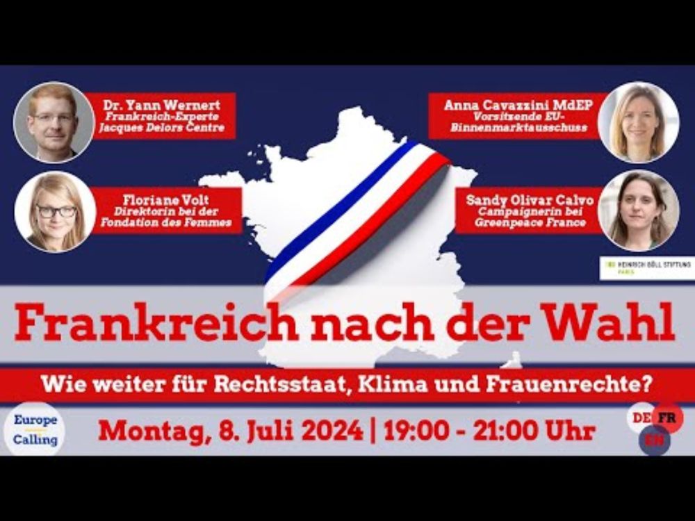 Europe Calling #196 “Frankreich nach der Wahl – Wie weiter für Rechtsstaat, Klima und Frauenrechte?”