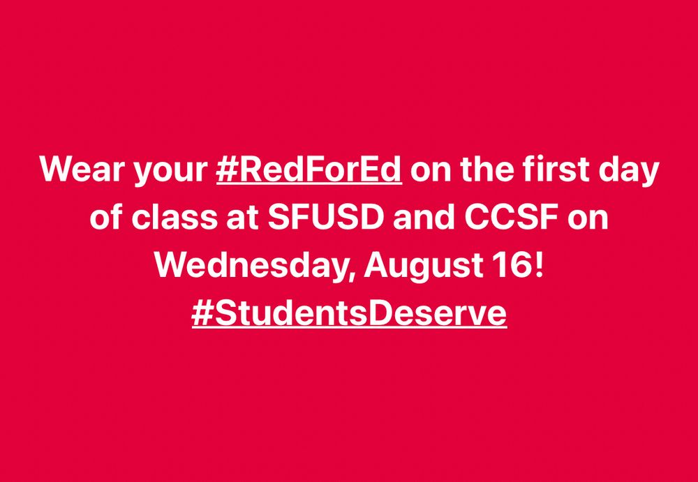 Wear your #RedForEd on the first day of class at SFUSD and CCSF on Wednesday, August 16! #StudentsDeserve