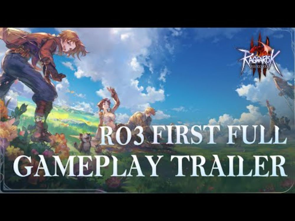 Ragnarok Online 3｜First Full Gameplay Trailer Released — A Tribute to Every True RO Fan