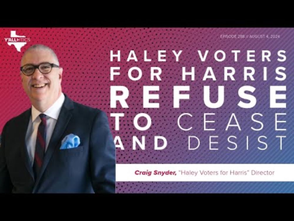 Why 'Haley voters for Harris' director says group could swing election | Y'all-itics: August 4, 2024