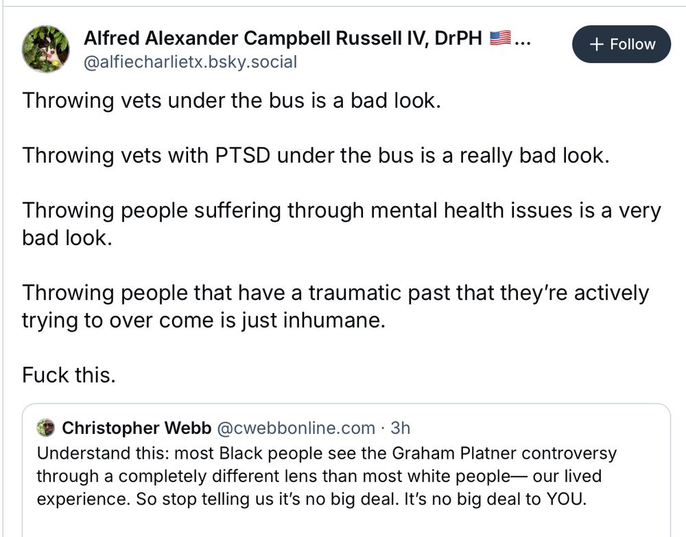 Throwing vets under the bus is a bad look. 

Throwing vets with PTSD under the bus is a really bad look. 

Throwing people suffering through mental health issues is a very bad look. 

Throwing people that have a traumatic past that they’re actively trying to over come is just inhumane. 

Fuck this.