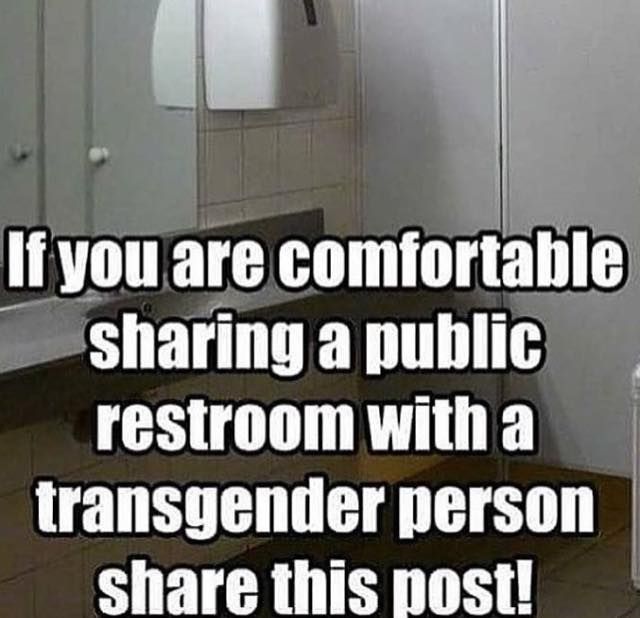If you are comfortable sharing a public restroom with a transgender person, share this post.