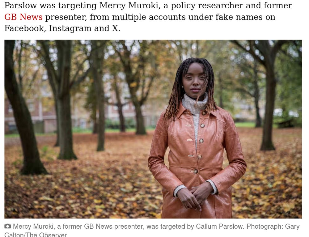 A neo-Nazi terrorist who was found guilty last month of the attempted murder of an asylum seeker is a prolific online stalker who had previously been jailed and referred to the Prevent counter-terrorism scheme, the Observer can reveal. https://www.theguardian.com/politics/2024/nov/02/english-neo-nazi-stabbed-asylum-seeker-serial-stalker-callum-parslow