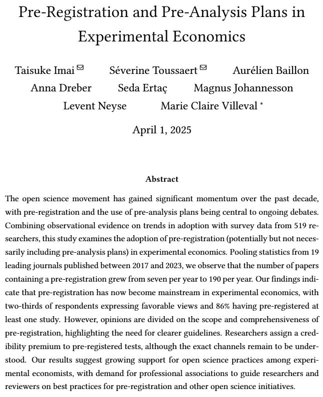 Abstract: The  open  science  movement  has  gained  significant  momentum  over  the  past  decade, with pre-registration and the use of pre-analysis plans being central to ongoing debates. Combining observational evidence on trends in adoption with survey data from 519 re-searchers, this study examines the adoption of pre-registration (potentially but not necessarily including pre-analysis plans) in experimental economics. Pooling statistics from 19 leading journals published between 2017 and 2023, we observe that the number of papers containing a pre-registration grew from seven per year to 190 per year. Our findings indicate that pre-registration has now become mainstream in experimental economics, with two-thirds of respondents expressing favorable views and 86% having pre-registered at least one study.  However, opinions are divided on the scope and comprehensiveness of pre-registration, highlighting the need for clearer guidelines. Researchers assign a credibility premium to pre-registered tests, although the exact channels remain to be understood.  Our results suggest growing support for open science practices among experimental economists, with demand for professional associations to guide researchers and reviewers on best practices for pre-registration and other open science initiatives.